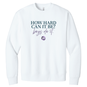 Women's Fund How Hard Can It Be Crew