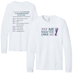 Women's Fund Pay Me What You Owe Me Long Sleeve