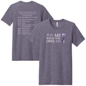 Women's Fund Pay Me What You Owe Me Tee